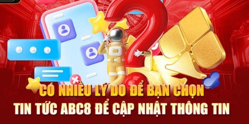 Lợi ích khi theo dõi tin tức abc8